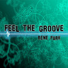 Rene Park - Feel the Groove
