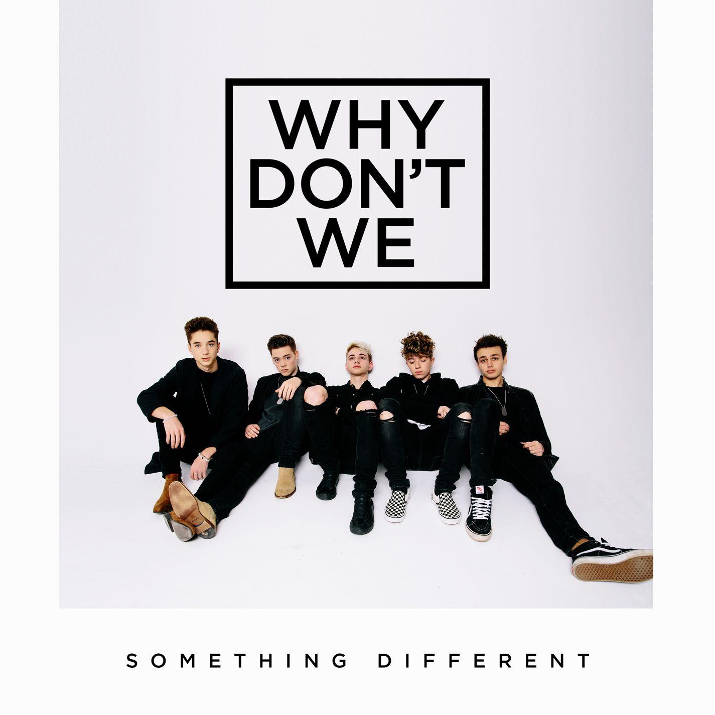 something different - why dont we - 网易云音乐