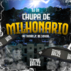 DJ DH - Chupa De Milionario