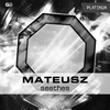 Mateusz - Seethes (Original Mix)