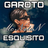 MC Natan - Garoto Esquisito