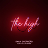 Ryan Shepherd - The High