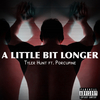 Tyler Hunt - A Little Bit Longer