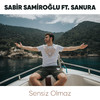 Sabir Samiroglu - Sensiz Olmaz