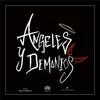 Ausente99 - Angeles y Demonios (feat. Rose, Alberto Shady, Kstillo & H Hernandez)