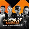 Mc Destaky - Fudeno de Marola (feat. Pop Na Batida & MC Rick)