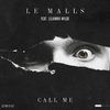 Le Malls - Call Me