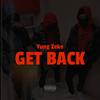 Yung Zeke - Get Back