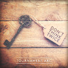 Tournament Arc - Don't Think Twice (from 
