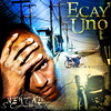 Ecay Uno - Cant Get Enough