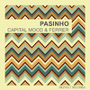 Capital Mood - Pasinho (Radio-Edit)