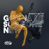 RUQOA - Gonna Be Someone New