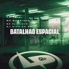 MC GW - Batalhão Espacial