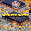 Synthetic System - Age of Machines