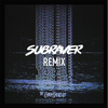 Subraver - Everybody Hates Me (Remix)