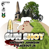 Anthony Johnson - Gun Shot