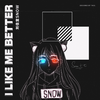 刘佳宜Snow - I Like Me Better