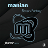 Manian - Ravers Fantasy (Reactor Remix)