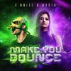 F. Noize - Make You Bounce