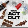 Titus DMV - Act Out