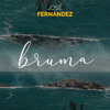 Jose Fernández - Bruma