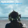 Alex Gaard - Dawning Day (feat. Martti) (Acoustic Version)