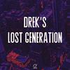 Drek's - Lost Generation