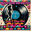 Robert Sutherland - Don't Stop the Music (Remix)