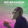 ManitoNation - MR BRANDON (feat. Peedy & Guarionex)