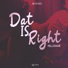 Millichab - Dat is right