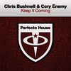 Chris Bushnell - Keep It Coming (Club Mix)