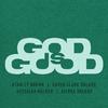 Stanley Brown - GOD IS GOOD