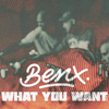 benX - What You Want (Original Mix)