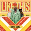 Serge Ibaka - Like This