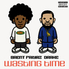 Brent Faiyaz - Wasting Time ( feat. Drake & The Neptunes )