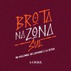 Dj Dédda - Brota na Zona Sul