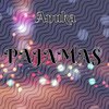 Anuka - Pajamas