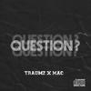 AS - Question? (feat. Mac)