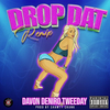 DAVON DENIRO - Drop Dat (Remix)