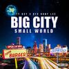 City Boy - Big City Small World (feat. DFD Baby Lee)
