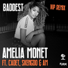 Amelia Monét - Baddest (VIP Remix)