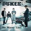 Dukes - So Many Lies