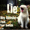 Noy Alooshe - Lie (feat. Saar Badishi)