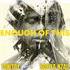 Tonitoy - Enough of This (feat. Sofiya Nzau)