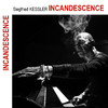 Siegfried Kessler - Incandescence