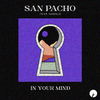 San Pacho - In Your Mind (Night Mix)