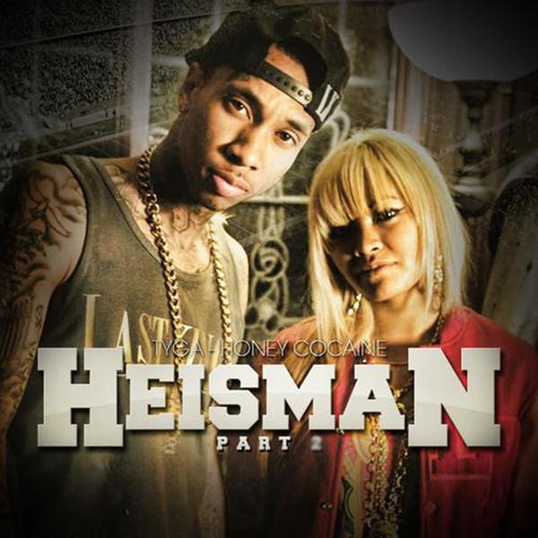 heisman2 - honey cocaine/tyga - 网易云音乐