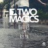 Two Magics - Barfuß im Regen (Extended Mix)