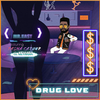 Mr.Ea$t - Drug Love (feat. Tasha Catour & Keyiara)