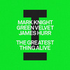 Mark Knight - The Greatest Thing Alive (Extended Mix)
